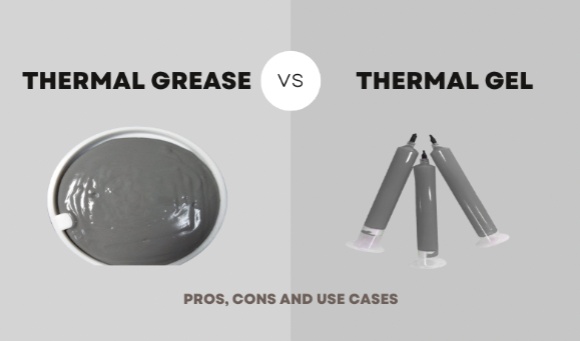 Thermal Grease vs. Thermal Gel: Pros, Cons and Use Cases