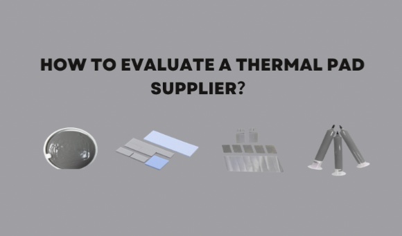 How to Evaluate a Thermal Interface Material Supplier: A Practical Checklist for Engineers